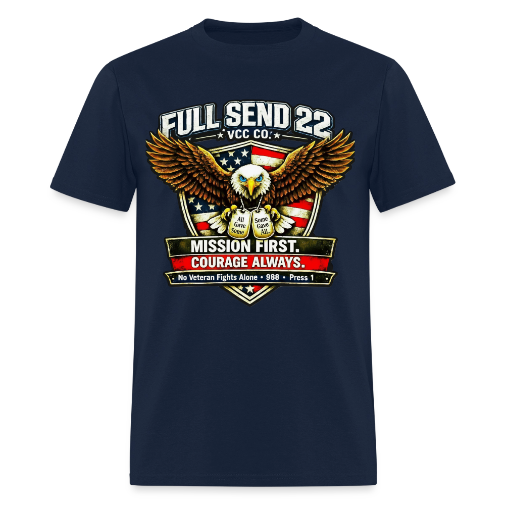 Men's T-Shirt | Eagle Overwatch with American flag shield | Full Send 22 VCC Co. at the top| Dog tags saying All Gave Some. Some Gave All| Mission First Courage Always | No Veteran Fights Alone with the suicide hotline at the bottom. - navy