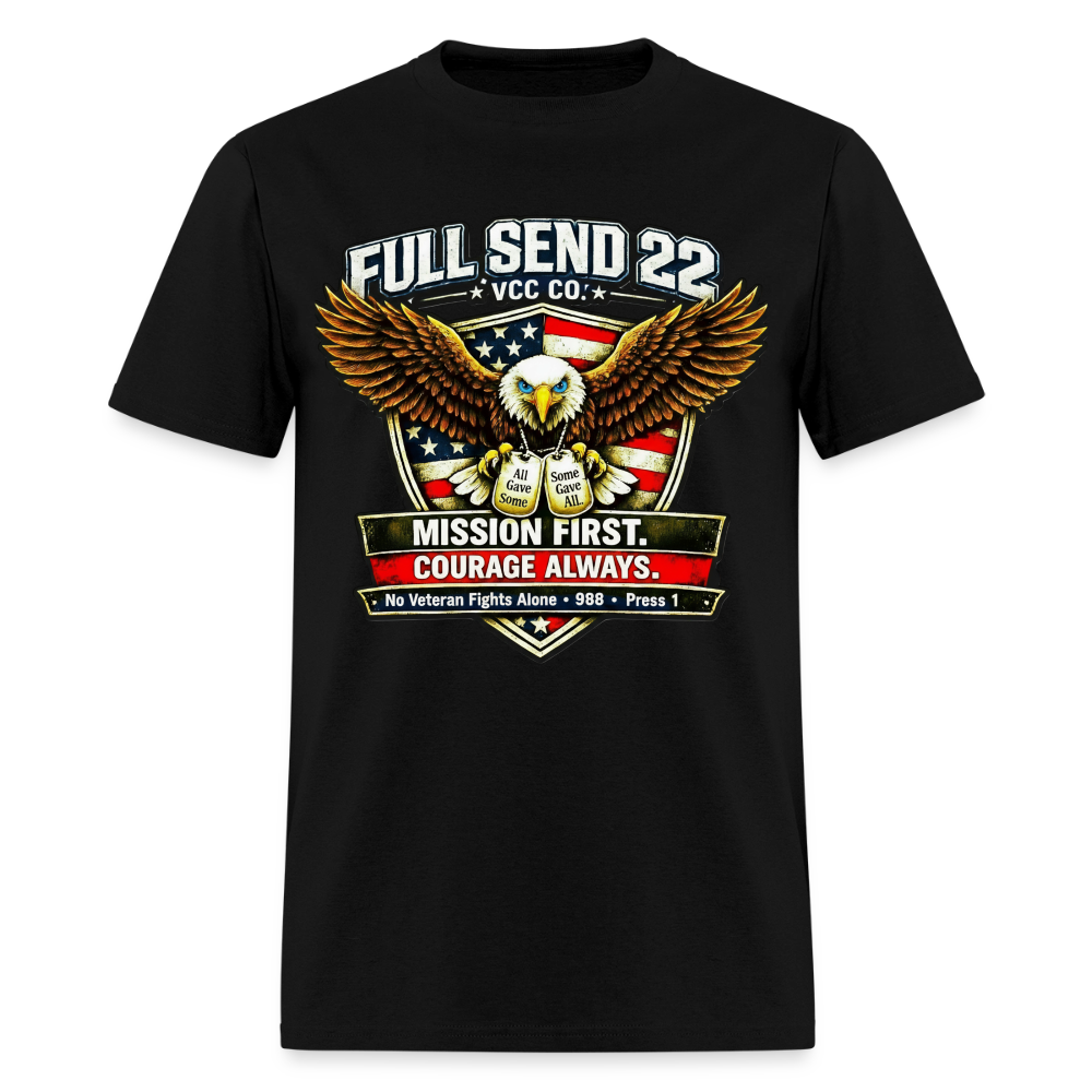 Men's T-Shirt | Eagle Overwatch with American flag shield | Full Send 22 VCC Co. at the top| Dog tags saying All Gave Some. Some Gave All| Mission First Courage Always | No Veteran Fights Alone with the suicide hotline at the bottom. - black
