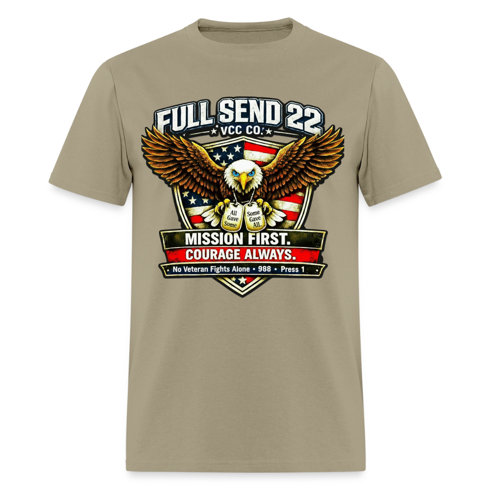 Men's T-Shirt | Eagle Overwatch with American flag shield | Full Send 22 VCC Co. at the top| Dog tags saying All Gave Some. Some Gave All| Mission First Courage Always | No Veteran Fights Alone with the suicide hotline at the bottom. - khaki