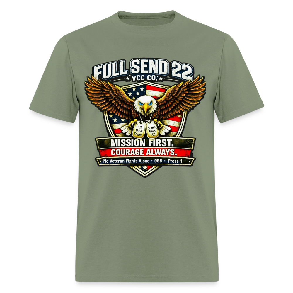 Men's T-Shirt | Eagle Overwatch with American flag shield | Full Send 22 VCC Co. at the top| Dog tags saying All Gave Some. Some Gave All| Mission First Courage Always | No Veteran Fights Alone with the suicide hotline at the bottom. - military green